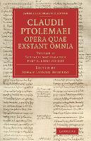 Claudii Ptolemaei opera quae exstant omnia - Claudii Ptolemaei opera quae exstant omnia 2 Volume Set Part 2 (Paperback)