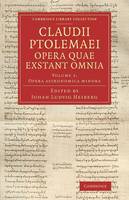 Claudii Ptolemaei opera quae exstant omnia - Claudii Ptolemaei opera quae exstant omnia 2 Volume Set Volume 2 (Paperback)