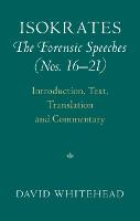 Isokrates: The Forensic Speeches (Nos. 16–21) 2 Hardback Volume Set: Introduction, Text, Translation and Commentary (Multiple items)
