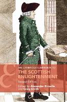 The Cambridge Companion to the Scottish Enlightenment - Cambridge Companions to Philosophy (Hardback)