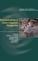 Demonstratives in Cross-Linguistic Perspective - Language Culture and Cognition (Hardback)