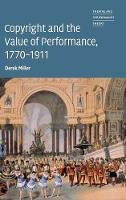 Copyright and the Value of Performance, 1770-1911