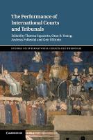 The Performance of International Courts and Tribunals