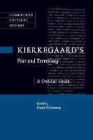 Kierkegaard's Fear and Trembling: A Critical Guide - Cambridge Critical Guides (Paperback)