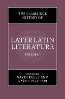 The Cambridge History of Later Latin Literature: Volume 1 (Hardback)