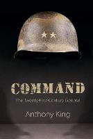 Command: The Twenty-First-Century General (Paperback)