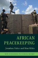 African Peacekeeping - New Approaches to African History (Paperback)