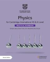 Cambridge International AS & A Level Physics Practical Workbook (Paperback)