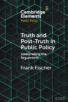 Truth and Post-Truth in Public Policy - Elements in Public Policy (Paperback)