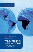 W. E. B. Du Bois: International Thought - Cambridge Texts in the History of Political Thought (Paperback)