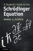 A Student's Guide to the Schrödinger Equation - Student's Guides (Paperback)