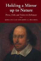 Holding a Mirror up to Nature: Shame, Guilt, and Violence in Shakespeare (Hardback)