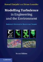 Modelling Turbulence in Engineering and the Environment: Rational Alternative Routes to Closure (Hardback)