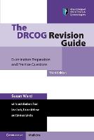 The DRCOG Revision Guide: Examination Preparation and Practice Questions (Paperback)