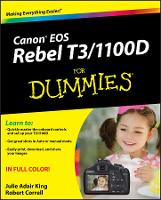 Canon EOS Rebel T3/1100D For Dummies (Paperback)