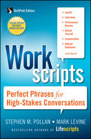 Workscripts: Perfect Phrases for High-Stakes Conversations (Paperback)