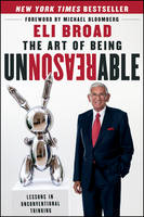 The Art of Being Unreasonable: Lessons in Unconventional Thinking (Hardback)