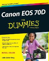 Canon EOS 70D For Dummies (Paperback)