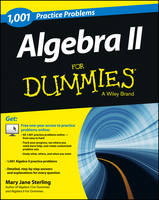 Algebra II: 1,001 Practice Problems For Dummies (+ Free Online Practice) (Paperback)