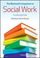 The Blackwell Companion to Social Work 4e