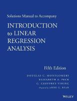 Solutions Manual to accompany Introduction to Linear Regression Analysis (Paperback)