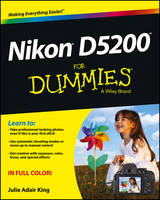 Nikon D5200 For Dummies (Paperback)