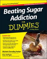 Beating Sugar Addiction For Dummies - Australia / NZ
