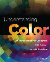 Understanding Color: An Introduction for Designers (Paperback)