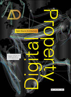 Digital Property: Open-source Architecture - Architectural Design (Paperback)