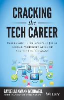 Cracking the Tech Career: Insider Advice on Landing a Job at Google, Microsoft, Apple, or any Top Tech Company (Paperback)