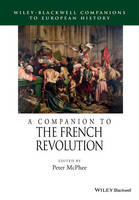 A Companion to the French Revolution - Blackwell Companions to European History (Paperback)