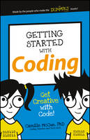 Getting Started with Coding: Get Creative with Code! - Dummies Junior (Paperback)
