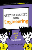 Getting Started with Engineering: Think Like an Engineer! - Dummies Junior (Paperback)