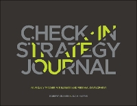 The Check-in Strategy Journal: Your Daily Tracker for Business and Personal Development (Paperback)