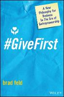 #GiveFirst: A New Philosophy for Business in The Era of Entrepreneurship - Techstars (Hardback)