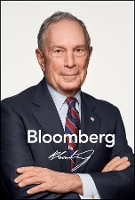 Bloomberg by Bloomberg, Revised and Updated (Hardback)