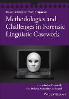 Methodologies and Challenges in Forensic Linguistic Casework