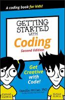 Getting Started with Coding: Get Creative with Code! - Dummies Junior (Paperback)