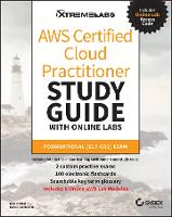 AWS Certified Cloud Practitioner Study Guide with Online Labs: Foundational (CLF-C01) Exam (Paperback)