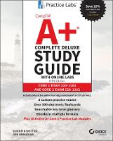 CompTIA A+ Complete Deluxe Study Guide with Online Labs: Core 1 Exam 220-1101 and Core 2 Exam 220-1102 (Hardback)