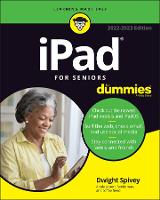 iPad For Seniors For Dummies, 2022-2023 13th Edition