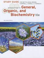 Study Guide for Bettelheim/Brown/Campbell/Farrell/Torres' Introduction to General, Organic and Biochemistry, 10th (Paperback)