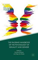 The Palgrave Handbook of the Psychology of Sexuality and Gender (Hardback)