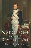 Napoleon and the Revolution (Paperback)