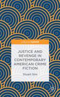 Justice and Revenge in Contemporary American Crime Fiction (Hardback)