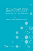 Contemporary Issues in Macroeconomics: Lessons from The Crisis and Beyond - International Economic Association Series (Hardback)