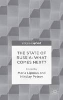 The State of Russia: What Comes Next? (Hardback)