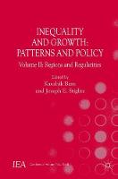 Inequality and Growth: Patterns and Policy: Volume II: Regions and Regularities - International Economic Association Series (Paperback)
