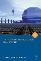 The History of Science Fiction - Palgrave Histories of Literature (Paperback)