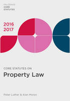 Core Statutes on Property Law 2016-17